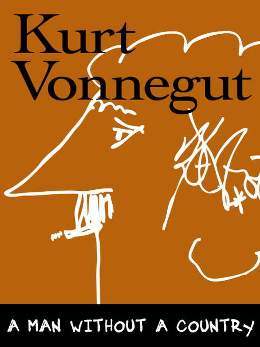 Title details for A Man Without a Country by Kurt Vonnegut - Wait list